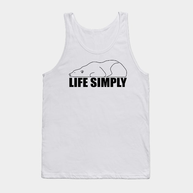 Life simply black Tank Top by CTinyFactory